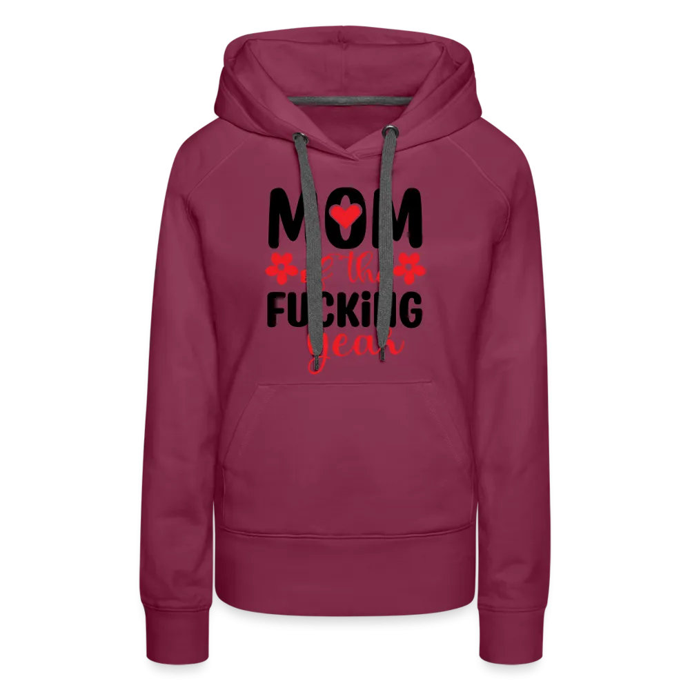 Mom of the Fucking Year Women’s Premium Hoodie